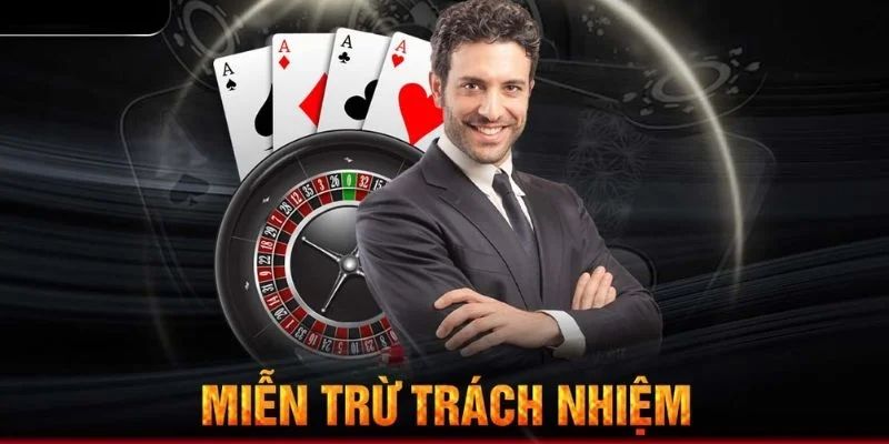 Lý do thiết lập miễn trừ trách nhiệm nhà cái